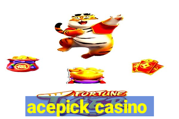 acepick casino