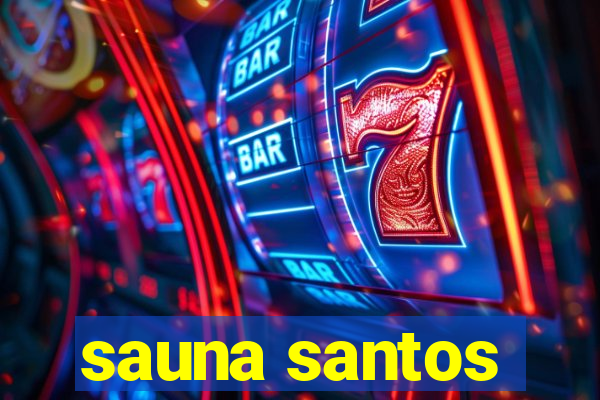 sauna santos