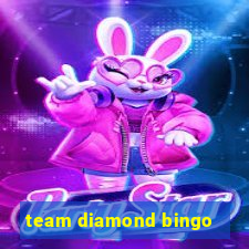 team diamond bingo