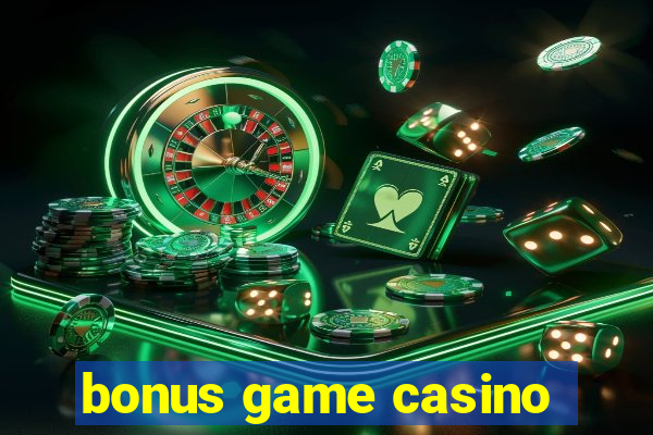 bonus game casino