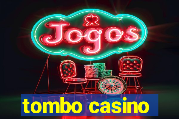 tombo casino