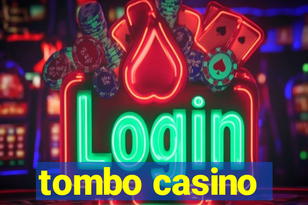 tombo casino