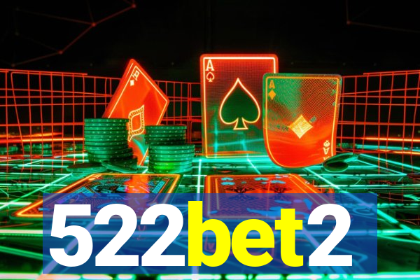 522bet2