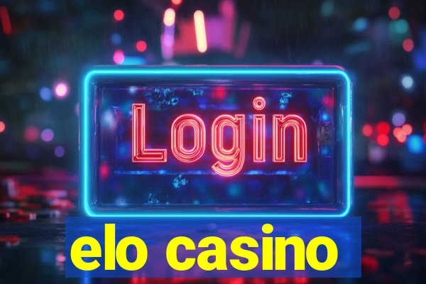 elo casino