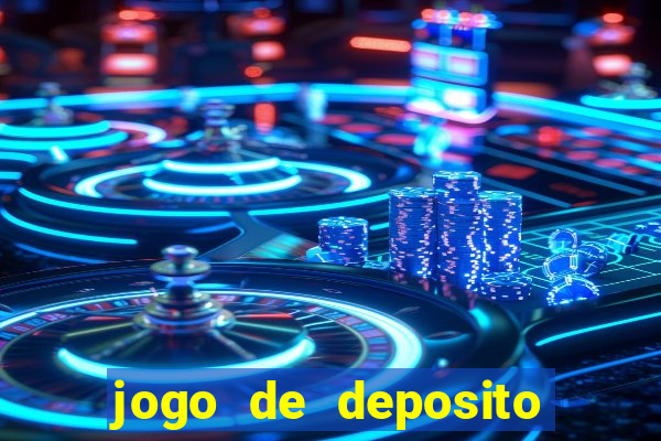 jogo de deposito de 1 real