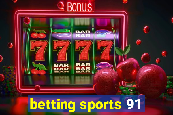 betting sports 91