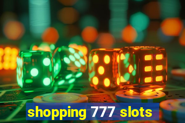 shopping 777 slots