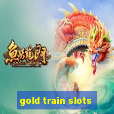 gold train slots