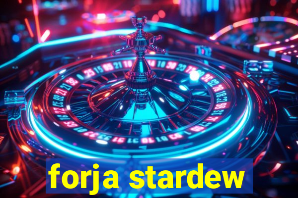 forja stardew