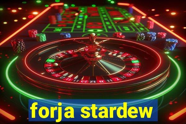 forja stardew