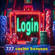 777 casino bonuses