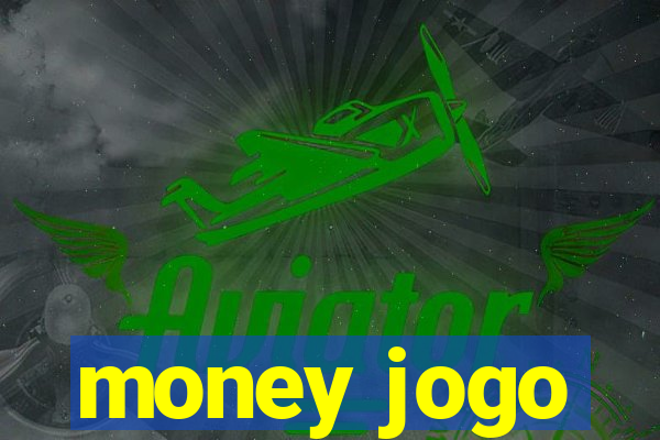 money jogo