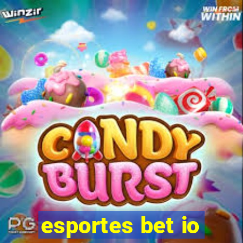 esportes bet io