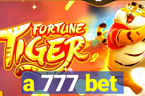 a 777 bet