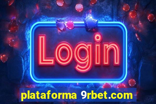 plataforma 9rbet.com