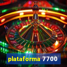 plataforma 7700