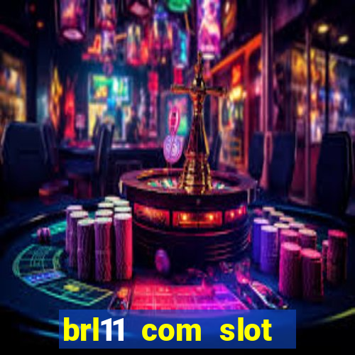 brl11 com slot magia paga mesmo