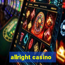 allright casino