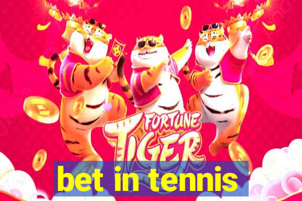 bet in tennis