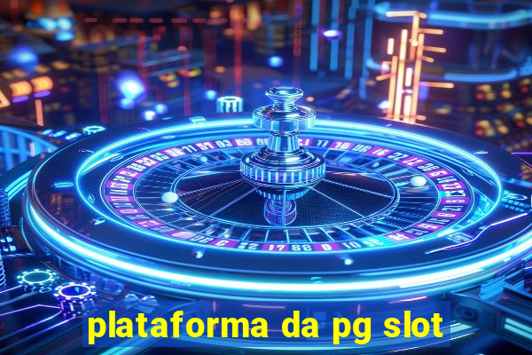 plataforma da pg slot