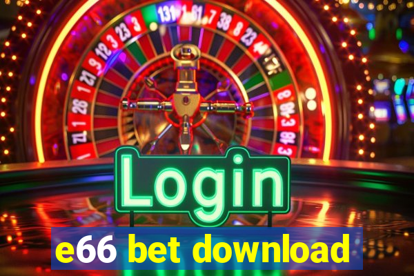 e66 bet download