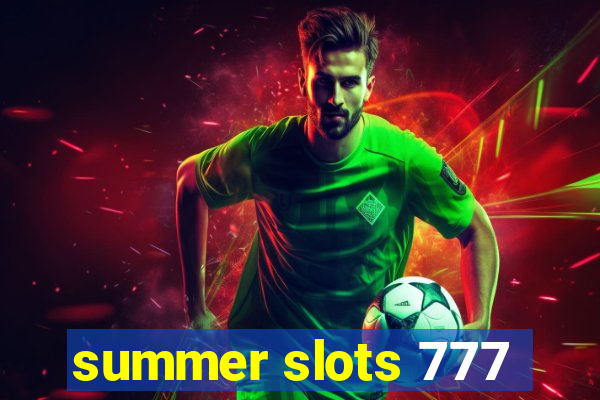 summer slots 777