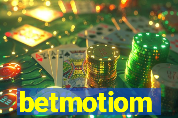 betmotiom