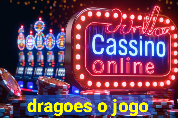 dragoes o jogo