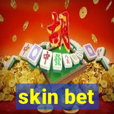 skin bet