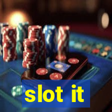 slot it