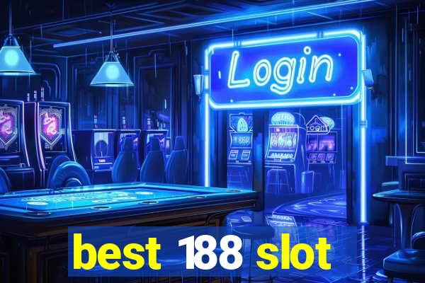 best 188 slot