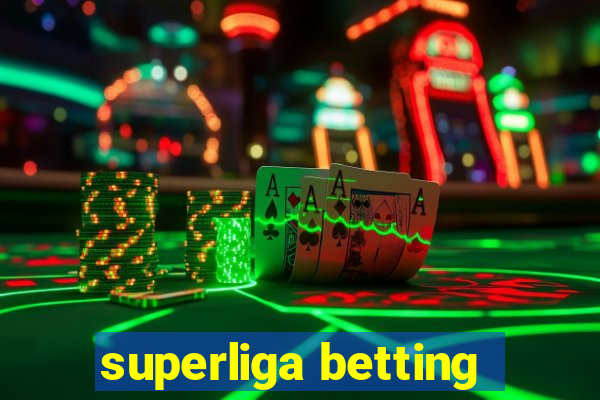 superliga betting