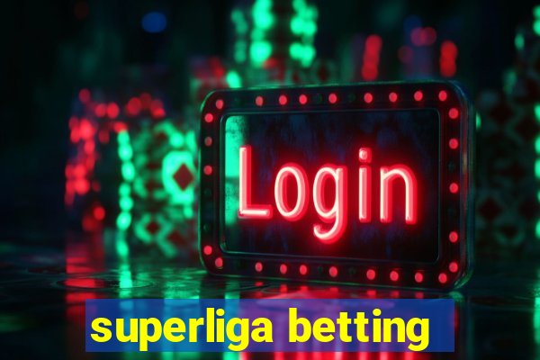 superliga betting