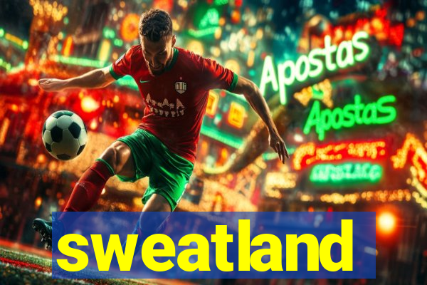 sweatland