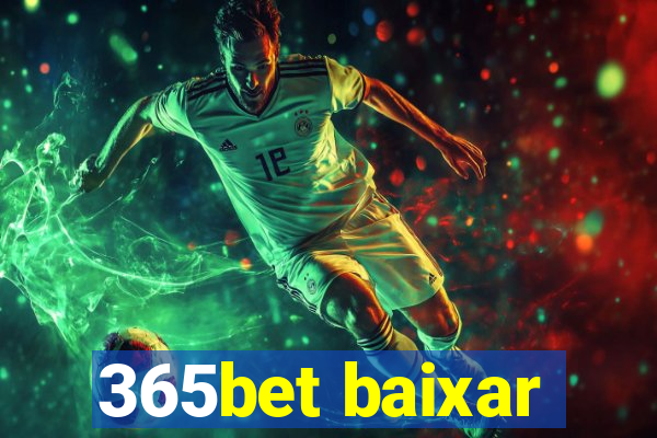 365bet baixar