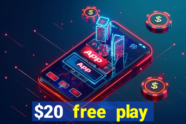 $20 free play chicken ranch casino