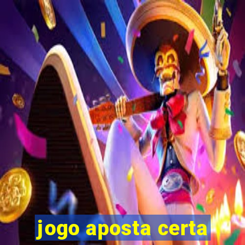 jogo aposta certa