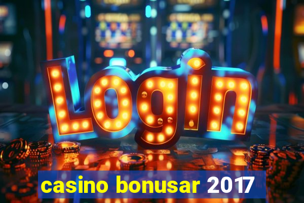 casino bonusar 2017