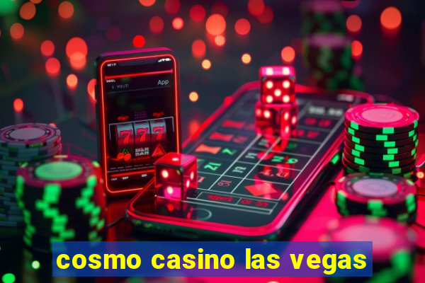 cosmo casino las vegas