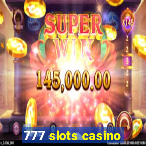 777 slots casino