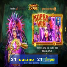 21 casino 21 free no deposit