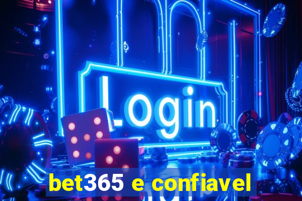 bet365 e confiavel