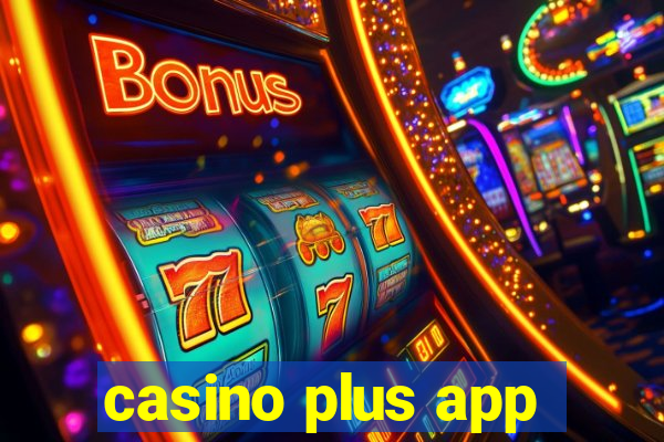 casino plus app