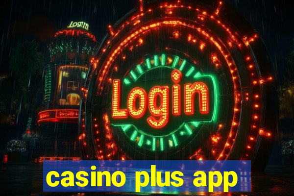 casino plus app