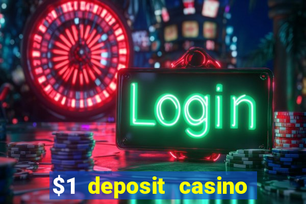 $1 deposit casino nz 2019