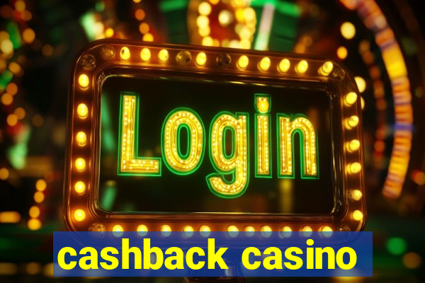 cashback casino