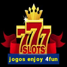 jogos enjoy 4fun