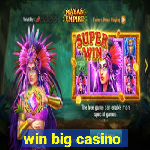 win big casino