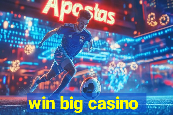 win big casino