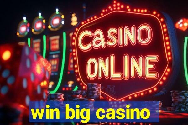 win big casino